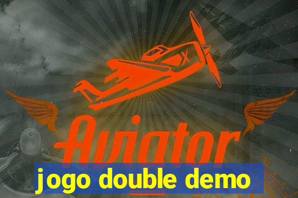 jogo double demo